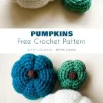 Crocheted pumpkins in white, blue, and green are beautifully arranged on a surface, with a text overlay showcasing a free crochet pumpkin pattern by Willow Crochet.