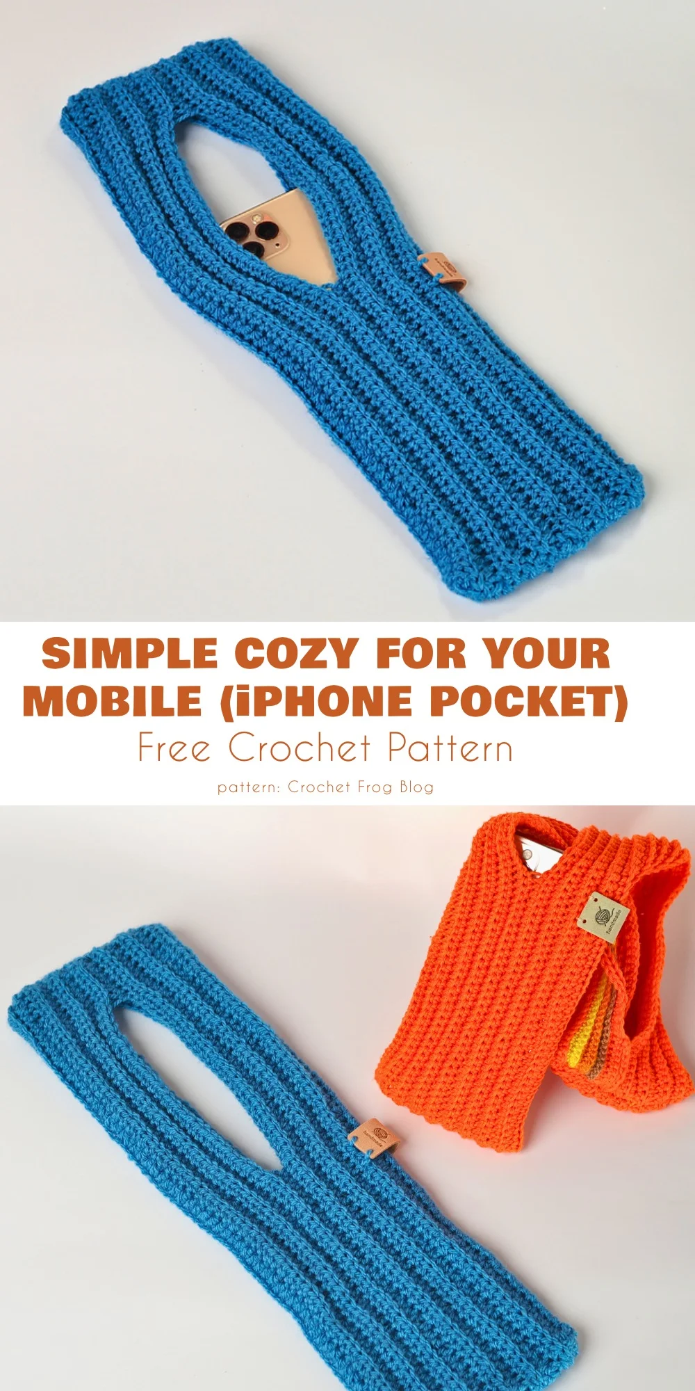 Two crocheted phone holders, one blue and one orange, with an iPhone partially tucked inside the blue crocheted phone case, displayed on a white surface.