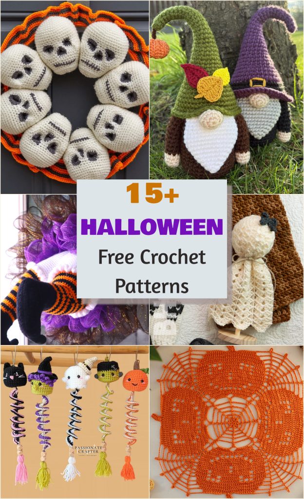 Collage of Halloween-themed crochet items, perfect for your Halloween decor, including skulls, gnomes, a doll, a witch hat, hanging ornaments, and an orange doily. Text reads: “15+ HALLOWEEN Free Crochet Patterns.”.