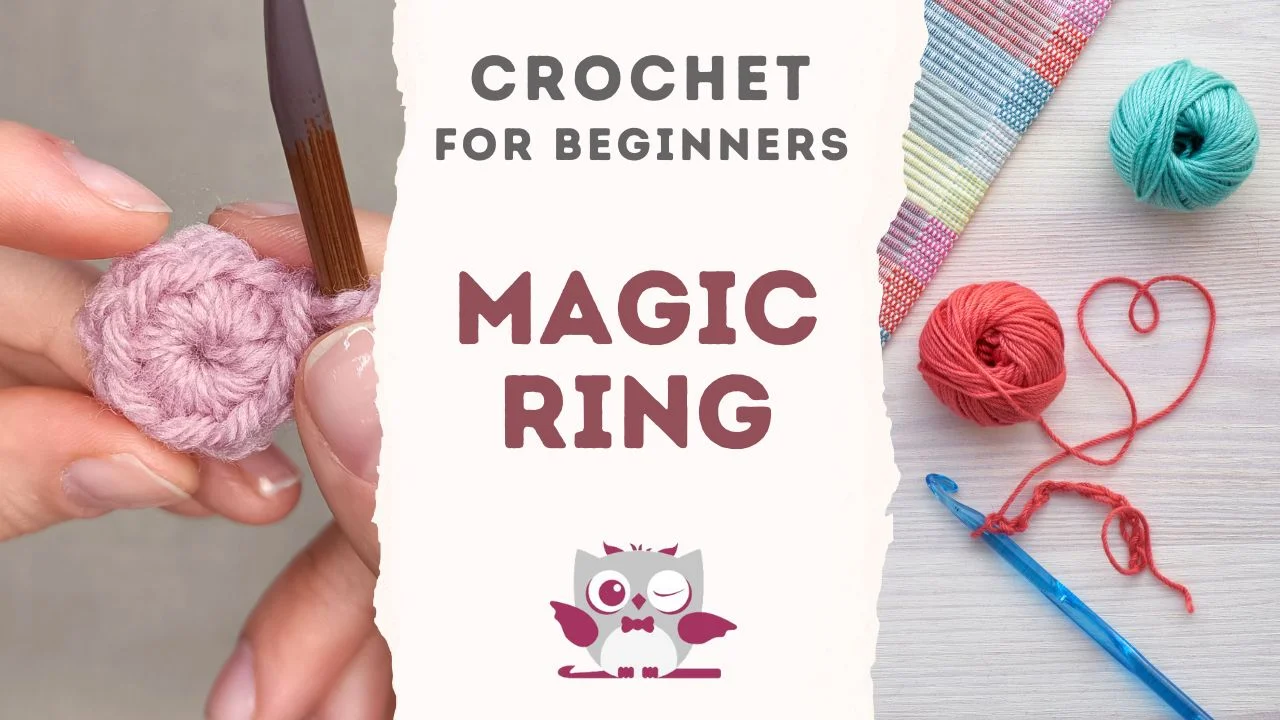 Hands demonstrating how to crochet a magic ring with yarn and a crochet hook, surrounded by crochet materials, with text "How to Crochet a Magic Ring: A Beginner's Guide.