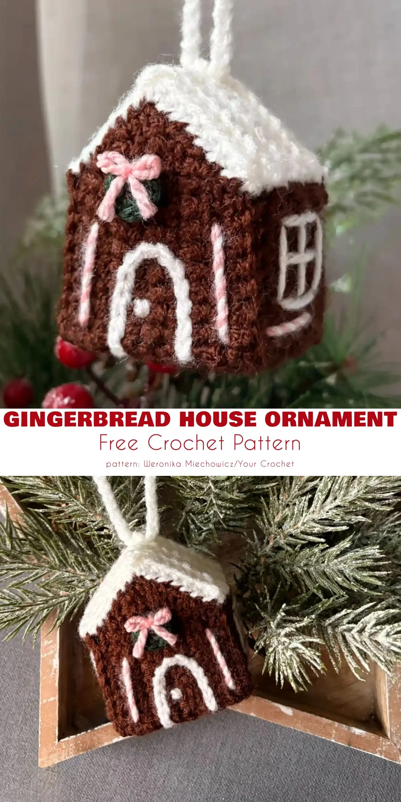 A crocheted Gingerbread House Christmas Ornament with a white roof, pink bow, and window details hangs on a branch, surrounded by red berries and greenery.