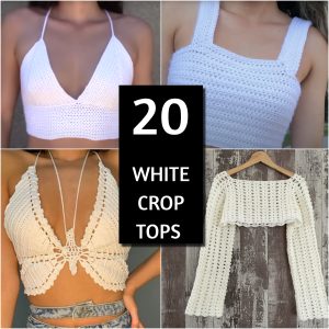 White Crochet Crop Top Patterns for Your Next Project