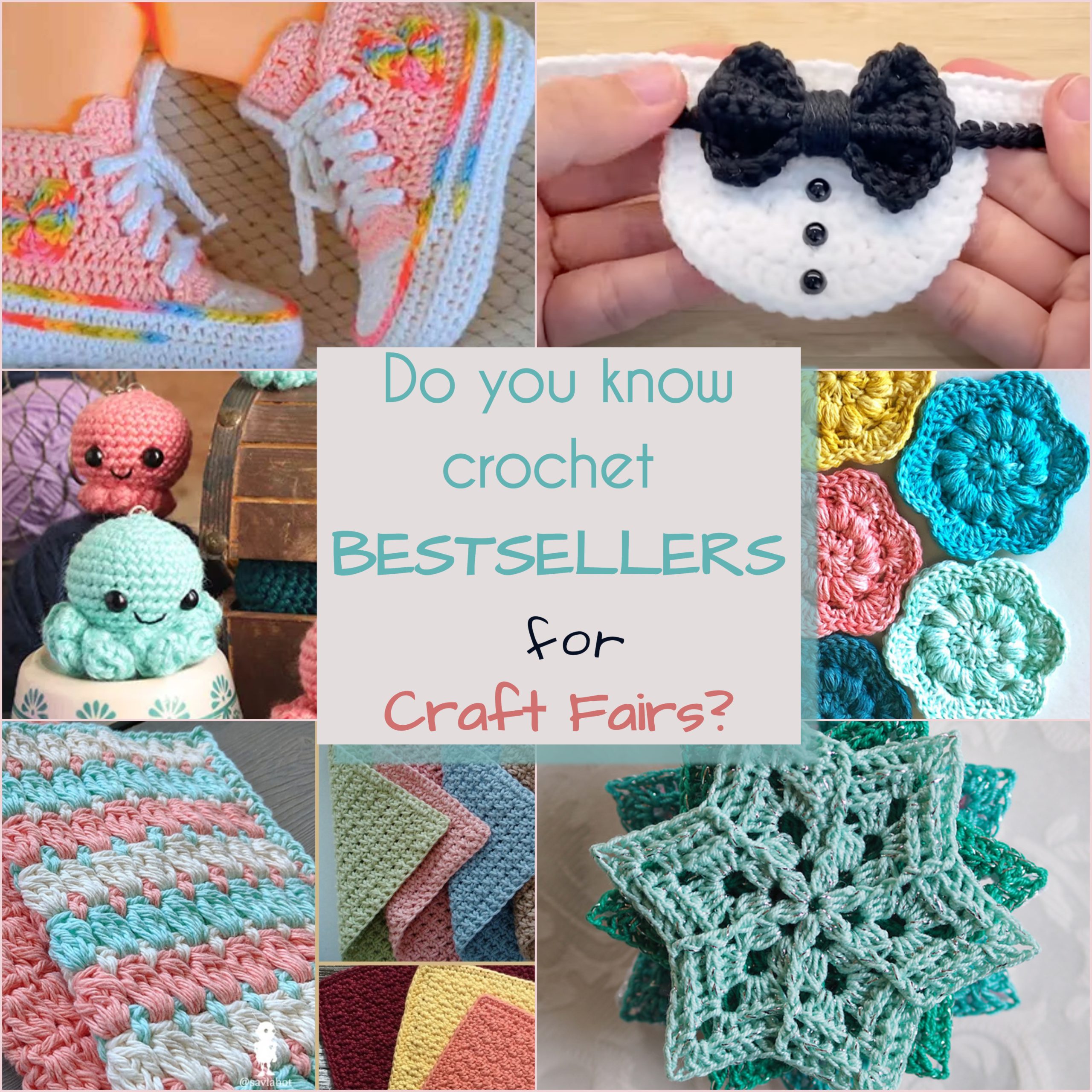 Do you know crochet bestsellers for craft fairs Infographic
