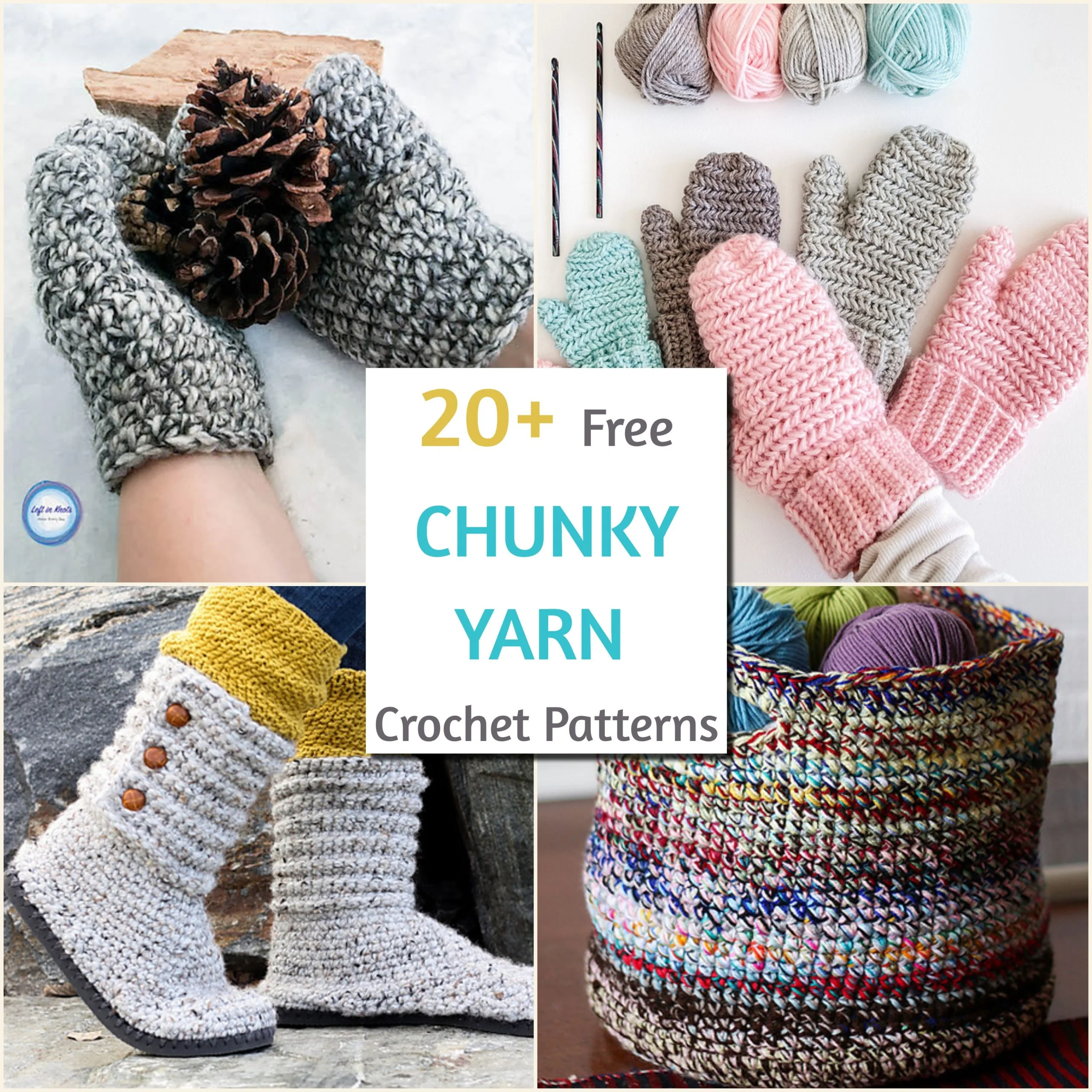 Collage of crocheted items made with bulky yarn, including mittens, socks, and a basket, with text reading "20+ Free Chunky Yarn Crochet Patterns." Perfect for crochet projects using an 8mm hook.