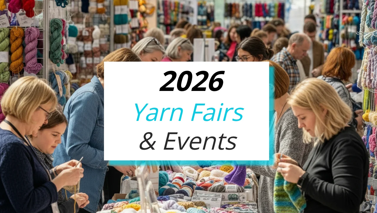 People browsing and examining yarn at a crowded indoor fair, with a sign reading "2026 Yarn Fairs & crochet events" in the center of the image.